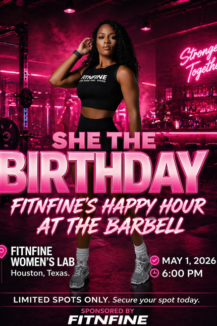 Happy Hour at the Barbell- Fitnfine's Birthday Edition