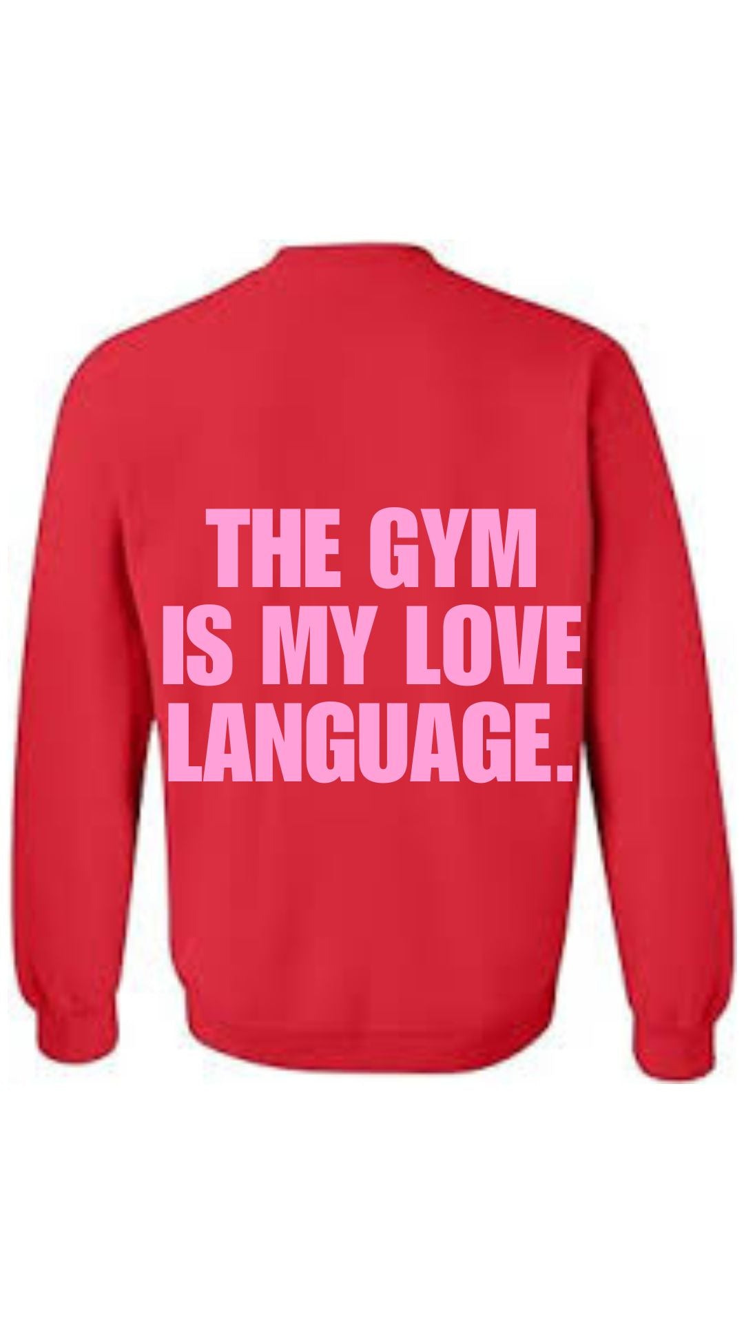 Fitnfine Valentine Crew Neck (The Gym is my love language)